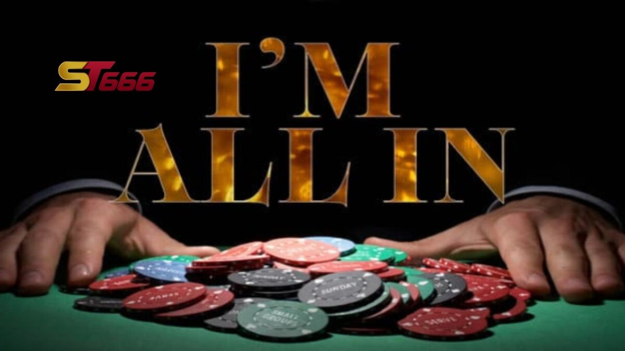 All in trong Poker là gì? Luật All-in cho game thủ chuyên nghiệp