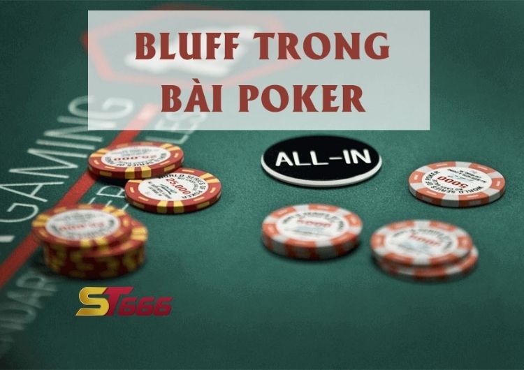 Bluff trong poker là gì?