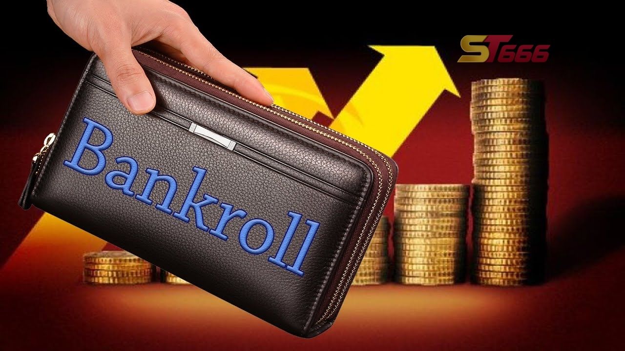 Quản lý bankroll - Chiến thuật quản lý cho người chơi Poker