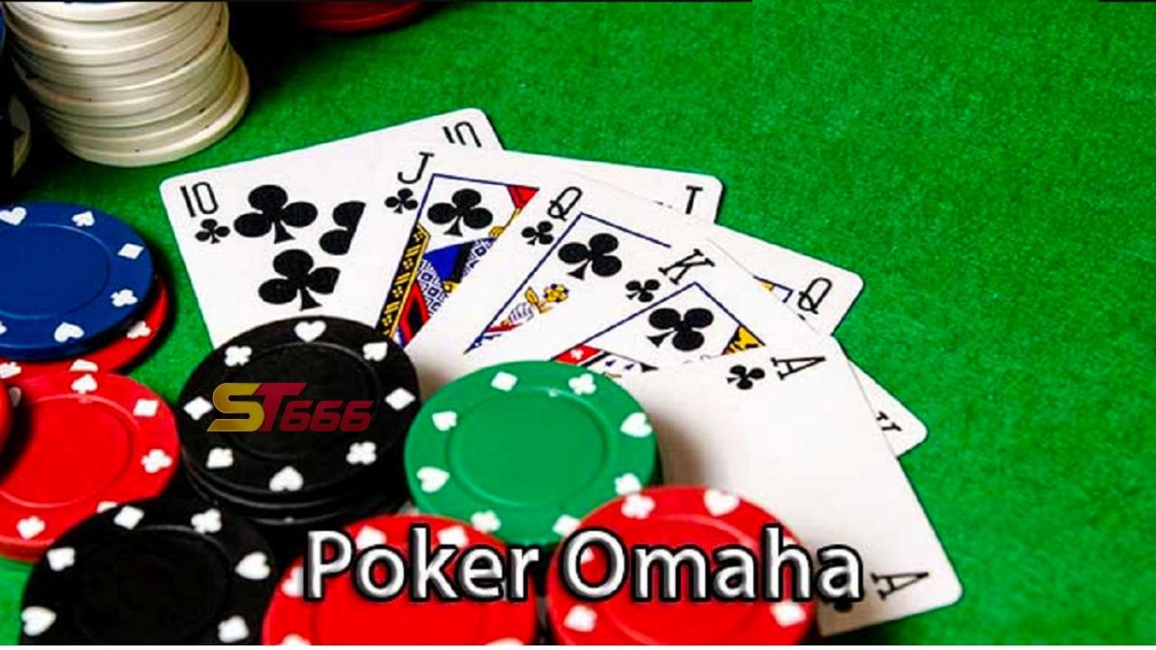 Omaha Poker là gì? Cách chơi Omaha trong Poker chi tiết nhất 2022